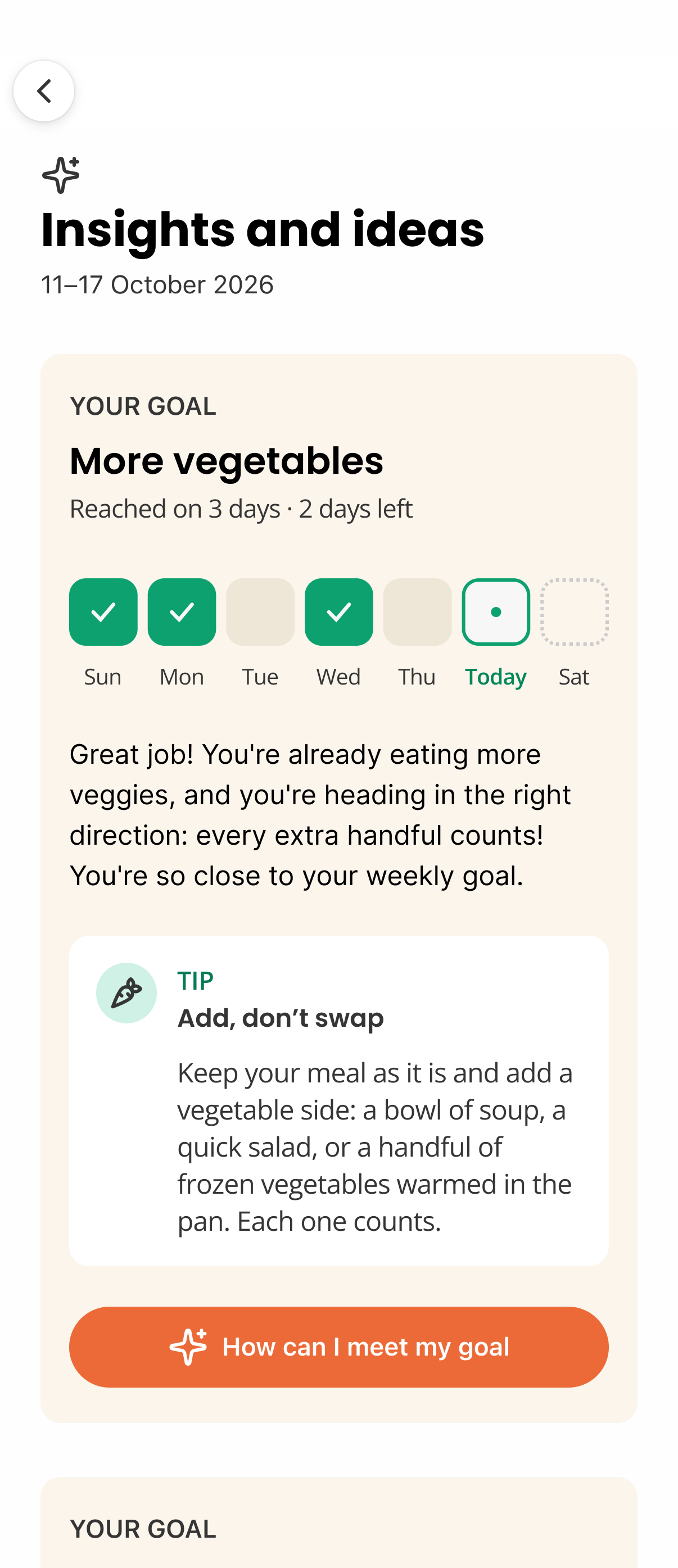 Metabite app Insights and ideas screen: progress on the goal More vegetables, an encouraging note, a tip and a How can I meet my goal button